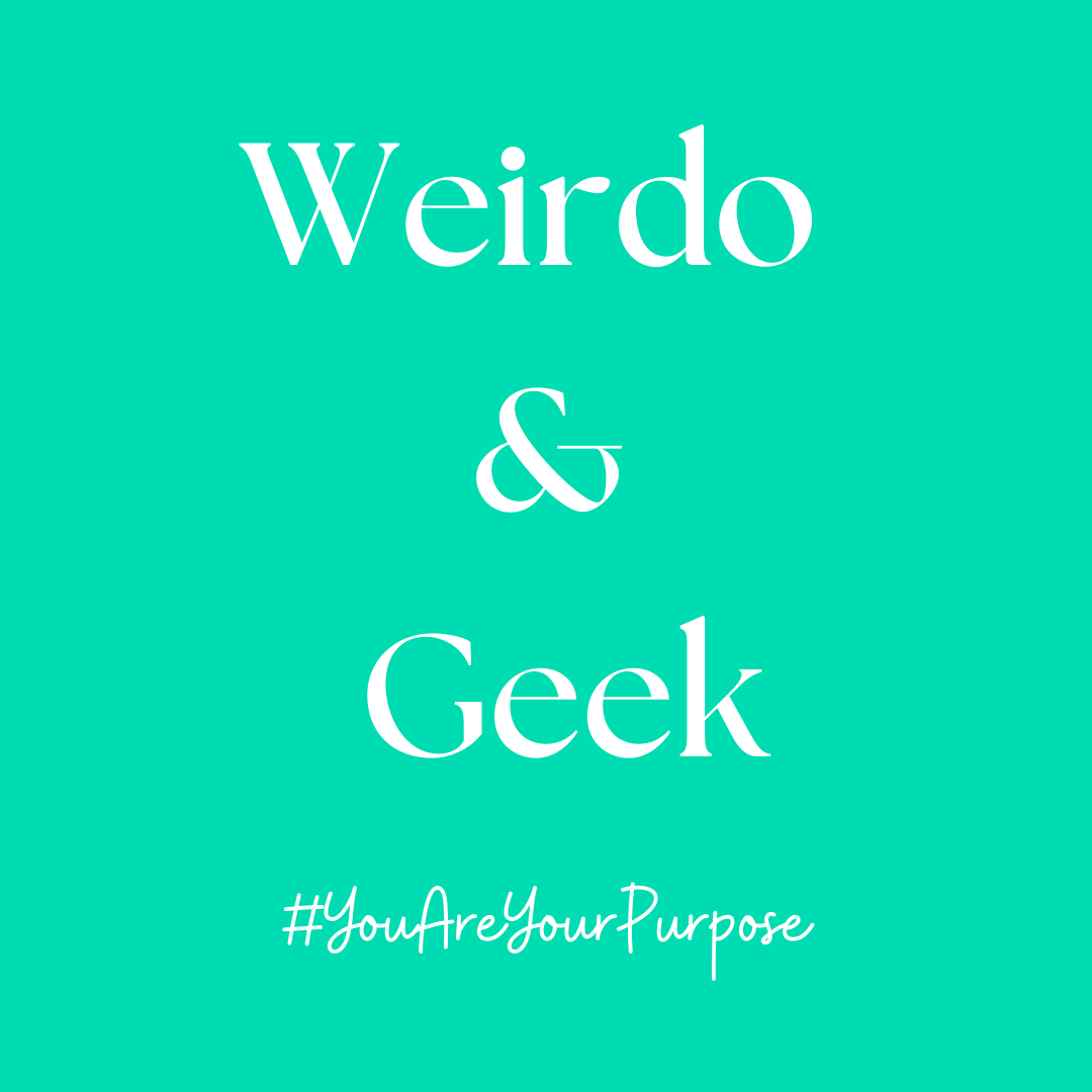 Weirdo & Geek